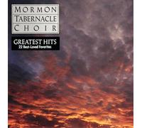 The Mormon Tabernacle Choir (Greatest Hits)