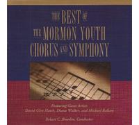 The Mormon Youth Chorus and Symphony - The Best of the Mormon Youth Chorus and Symphony (UK Import)