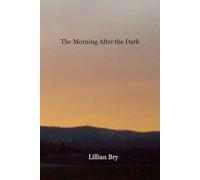 The Morning After the Dark