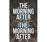 The Morning After the Morning After