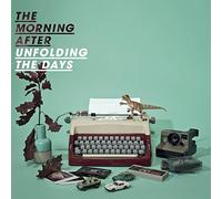 The Morning After - Unfolding The Days