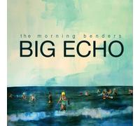 The Morning Benders - Big Echo [+1 Bonus]