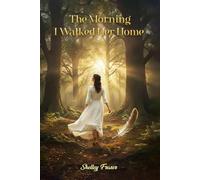 The Morning I Walked Her Home