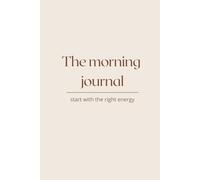 The morning journal: start with the right energy