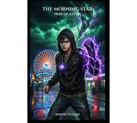 The Morning Star: Heir of Azura (Book One of the Morning Star Chronicles
