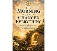 The Morning that Changed Everything (The KIngs, Prophets and Messengers of the Bible)
