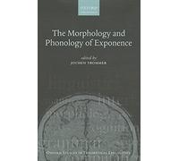 The Morphology and Phonology of Exponence: 41 (Oxford Studies in Theoretical Linguistics)