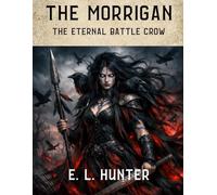 The Morrigan: The Eternal Battle Crow (From Altar to Archive)