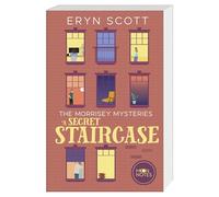 The Morrisey Mysteries 2. A Secret Staircase