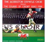 The Morriston Orpheus Choir - Sound of Cardiff Arms Park / The Morriston Orpheus Choir CDMML11