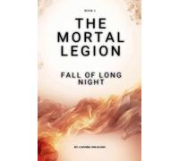The Mortal Legion - fall of long night: 1
