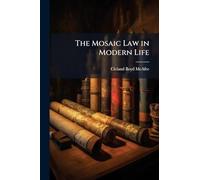The Mosaic Law in Modern Life