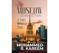 The Moscow Connection: A Love Beyond Time