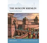 El Kremlin de Moscú: el corazón fortificado de Rusia (Fortaleza) – Osprey Publishing