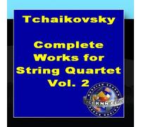 The Moscow String Quartet - Tchaikovsky: Complete Works For String Quartet. Vol. 2