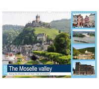 The Moselle valley - Along the Moselle river from Trier to Koblenz (Wall Calendar 2026 DIN A3 landscape), CALVENDO 12 Month Wall Calendar: Places of interest along the German Moselle valley