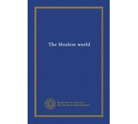 The Moslem world (v.3 (1913))