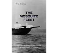The Mosquito Fleet: Updated and Expanded With 16 Pages of New Photos