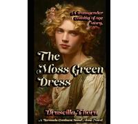 The Moss Green Dress: A transgender coming of age story. (The Bermuda Continent)