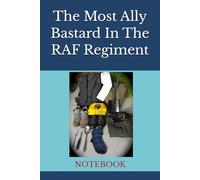 The Most Ally Bastard In The RAF Regiment: NOTEBOOK raf regiment gifts