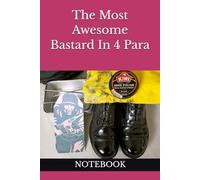 The Most Awesome Bastard In 4 Para: NOTEBOOK Territorial army uk army gifts army gifts airborne gifts