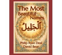 The Most Beautiful Names: Recovering the Sufi Mysticism of the African Diaspora (Hoodoo Rootwork and African American Spirituality Series)