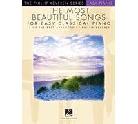 The most beautiful songs for easy classical piano piano: 15 of the Best Arranged by Phillip Keveren
