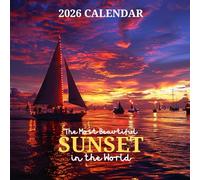 The Most Beautiful Sunset in the World - 2026 Calendar: A Year of Breathtaking Evenings