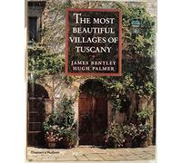 The Most Beautiful Villages of Tuscany [Idioma Inglés]