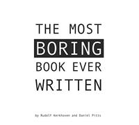 The Most Boring Book Ever Written: An Adventureless Choose-Your-Path Novella: 2