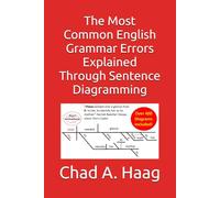 The Most Common English Grammar Errors Explained Through Sentence Diagramming