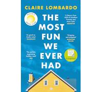 The Most Fun We Ever Had: Longlisted for the Women's Prize for Fiction 2020
