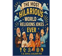 The Most Hilarious World Religions Jokes Ever: “Laughing Through Faith, Philosophy, and the Funny Side of Humanity.”