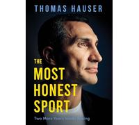 The Most Honest Sport: Two More Years Inside Boxing