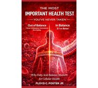 The Most Important Health Test You've Never Taken: Why Fatty Acid Balance Matters for Cellular Health
