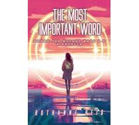 The Most Important Word: 5.5 (Among the Mythos)