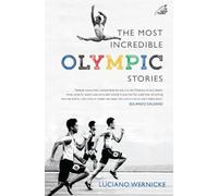 The Most Incredible Olympic Stories