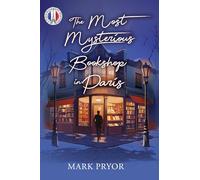 The Most Mysterious Bookshop in Paris (Paris Bookshop Mysteries)
