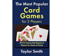 The Most Popular Card Games for 2 Players: 29 Fun Games that Require 2 Players & a Deck of Cards (How to Play Card Games)