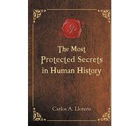The Most Protected Secrets in Human History