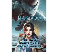 The Most Wanted Heir of Two Worlds: Black & White Edition (The Adventure of Weakest Chinese Beast Tamer Boy to Save The Two Worlds: Human World and Beast World)