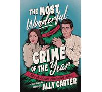 The Most Wonderful Crime of the Year: A Novel: 2 (Kiss Merry Kill Novel)