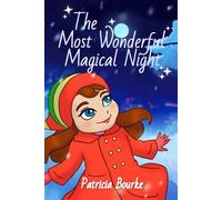 The Most Wonderful Magical Night
