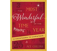 The Most Wonderful Time of the Year: A Countdown to Christmas: A Countodown to Christmas