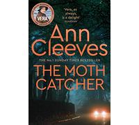 The Moth Catcher (Vera Stanhope, 7)