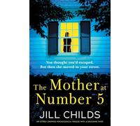 The Mother at Number 5: An utterly gripping psychological thriller with a shocking twist