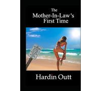 The Mother-in-law's First Time
