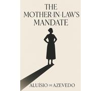 The Mother-in-Law's Mandate
