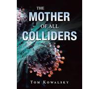 The Mother of All Colliders
