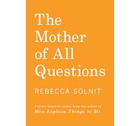 The Mother of All Questions